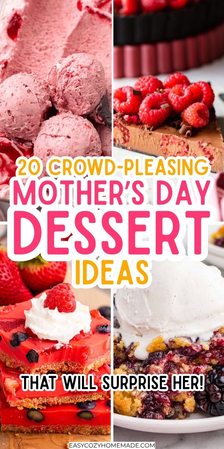20 Delicious Mother’s Day Dessert Ideas to Make This Year