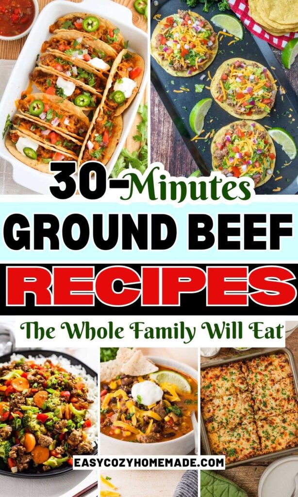 Pinterest Pin for 30-Minute Ground Beef Recipes the Whole Family Will Eat